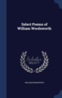 Select Poems of William Wordsworth - Book