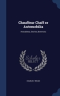 Chauffeur Chaff or Automobilia : Anecdotes, Stories, Bonmots - Book