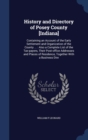 History and Directory of Posey County [Indiana] : Containing an Account of the Early Settlement and Organization of the County ...: Also a Complete List of the Tax-Payers, Their Post-Office Addresses - Book