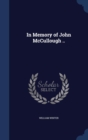 In Memory of John McCullough .. - Book