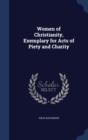 Women of Christianity, Exemplary for Acts of Piety and Charity - Book