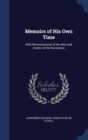 Memoirs of His Own Time : With Reminiscences of the Men and Events of the Revolution - Book