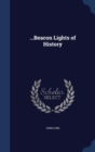 ... Beacon Lights of History - Book