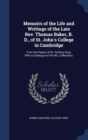 Memoirs of the Life and Writings of the Late REV. Thomas Baker, B. D., of St. John's College in Cambridge : From the Papers of Dr. Zachary Grey, with a Catalogue of His Ms. Collections - Book