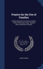 Prayers for the Use of Families : Chiefly Selected from Various Authors: With a Preliminary Essay, Together with a Selection of Hymns - Book