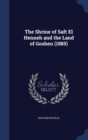 The Shrine of Saft El Henneh and the Land of Goshen (1885) - Book