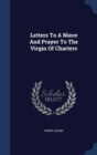 Letters to a Niece and Prayer to the Virgin of Charters - Book