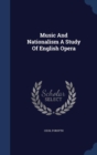 Music and Nationalism a Study of English Opera - Book