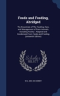 Feeds and Feeding, Abridged : The Essentials of the Feeding, Care, and Management of Farm Animals, Including Poultry: Adapted and Condensed from Feeds and Feeding (Sixteenth Edition) - Book