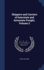 Shippers and Carriers of Interstate and Intrastate Freight; Volume 2 - Book