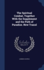The Spiritual Combat, Together with the Supplement and the Path of Paradise. New Transl - Book