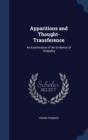 Apparitions and Thought-Transference : An Examination of the Evidence of Telepathy - Book