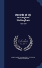 Records of the Borough of Nottingham : 1485-1547 - Book