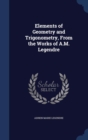 Elements of Geometry and Trigonometry, from the Works of A.M. Legendre - Book