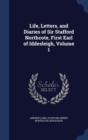 Life, Letters, and Diaries of Sir Stafford Northcote, First Earl of Iddesleigh; Volume 1 - Book