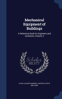 Mechanical Equipment of Buildings : A Reference Book for Engineers and Architects, Volume 2 - Book