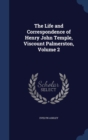 The Life and Correspondence of Henry John Temple, Viscount Palmerston, Volume 2 - Book