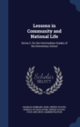 Lessons in Community and National Life : Series C, for the Intermediate Grades of the Elementary School - Book