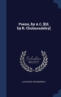 Poems, by A.C. [Ed. by R. Cholmondeley] - Book