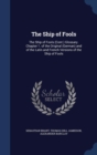 The Ship of Fools : The Ship of Fools (Cont.) Glossary. Chapter 1. of the Original (German) and of the Latin and French Versions of the Ship of Fools - Book