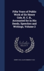 Fifty Years of Public Work of Sir Henry Cole, K. C. B., Accounted for in His Deeds, Speeches and Writings, Volume 2 - Book