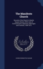The Manifesto Church : Records of the Church in Brattle Square, Boston, with Lists of Communicants, Baptisms, Marriages and Funerals, 1699-1872 - Book