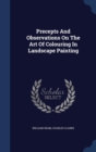 Precepts and Observations on the Art of Colouring in Landscape Painting - Book