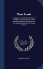 Chess Praxis : A Supplement to the Chess Player's Handbook, Containing All the Most Important Modern Improvements in the Openings, Illustrated by Actual Games - Book