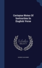 Certayne Notes of Instruction in English Verse - Book