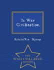 Is War Civilization - War College Series - Book