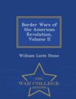 Border Wars of the American Revolution, Volume II - War College Series - Book