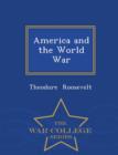 America and the World War - War College Series - Book