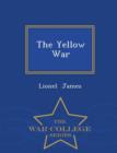 The Yellow War - War College Series - Book