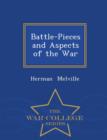 Battle-Pieces and Aspects of the War - War College Series - Book