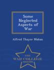 Some Neglected Aspects of War - War College Series - Book