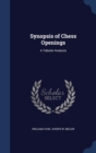 Synopsis of Chess Openings : A Tabular Analysis - Book