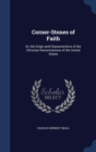 Corner-Stones of Faith : Or, the Origin and Characteristics of the Christian Denominations of the United States - Book