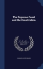 The Supreme Court and the Constitution - Book