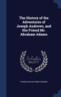 The History of the Adventures of Joseph Andrews, and His Friend Mr. Abraham Adams - Book