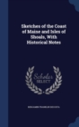 Sketches of the Coast of Maine and Isles of Shoals, with Historical Notes - Book
