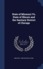 State of Missouri vs. State of Illinois and the Sanitary District of Chicago - Book