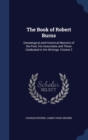 The Book of Robert Burns : Genealogical and Historical Memoirs of the Poet, His Associates and Those Celebrated in His Writings, Volume 3 - Book