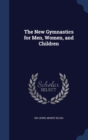 The New Gymnastics for Men, Women, and Children - Book