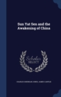 Sun Yat Sen and the Awakening of China - Book