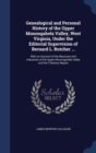 Genealogical and Personal History of the Upper Monongahela Valley, West Virginia, Under the Editorial Supervision of Bernard L. Butcher ... : With an Account of the Resurces and Industries of the Uppe - Book