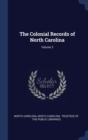 The Colonial Records of North Carolina; Volume 3 - Book