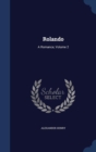 Rolando : A Romance, Volume 2 - Book