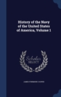 History of the Navy of the United States of America; Volume 1 - Book