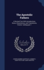 The Apostolic Fathers : A Revised Text with Introductions, Notes, Dissertations, and Translations, Volume 1, Part 1 - Book