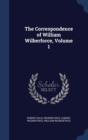 The Correspondence of William Wilberforce, Volume 1 - Book